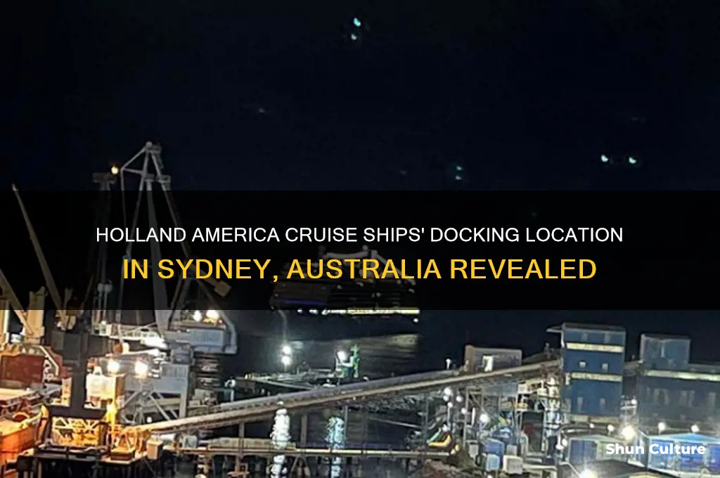 where do holland america cruise ships dock in sydney australia