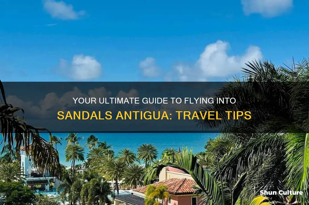 where do I fly to sandals antigua