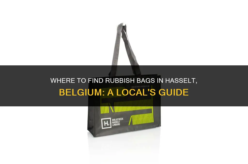 where do I get rubbish bags in hasselt belgium