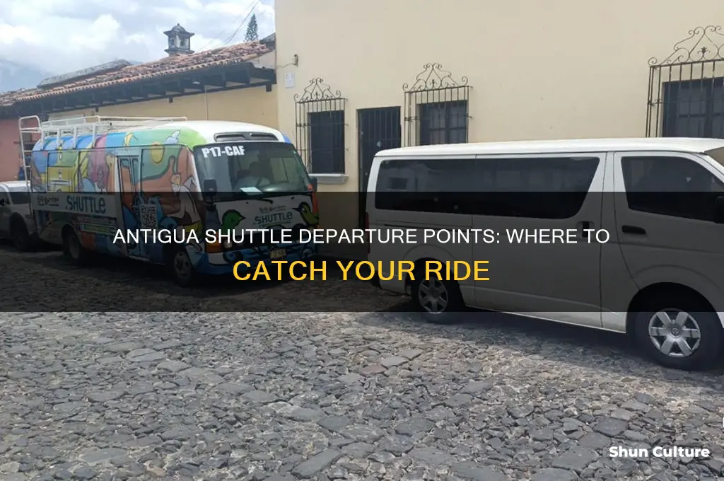 where do the shuttles leave from in antigua