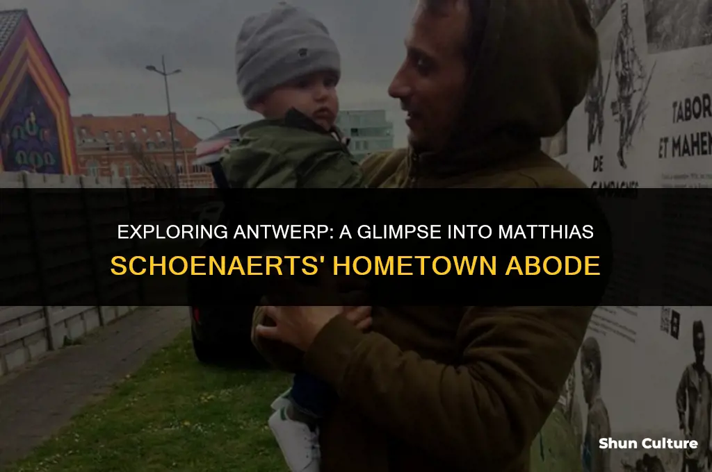 where does matthias schoenaerts live in antwerp belgium