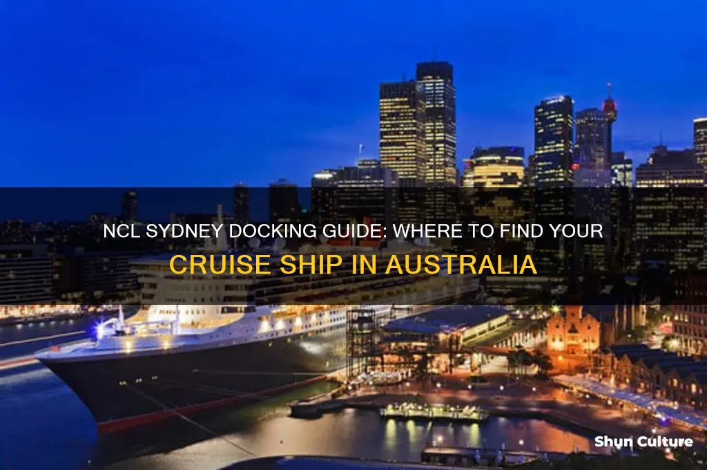 where does ncl dock in sydney australia