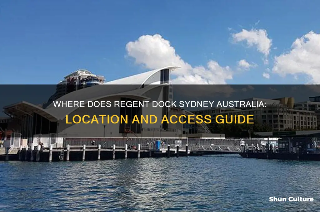 where does regent dock sydney australia