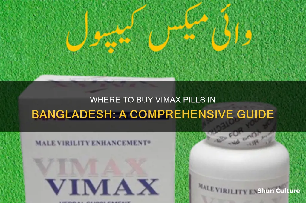 where I get vimax pill in bangladesh