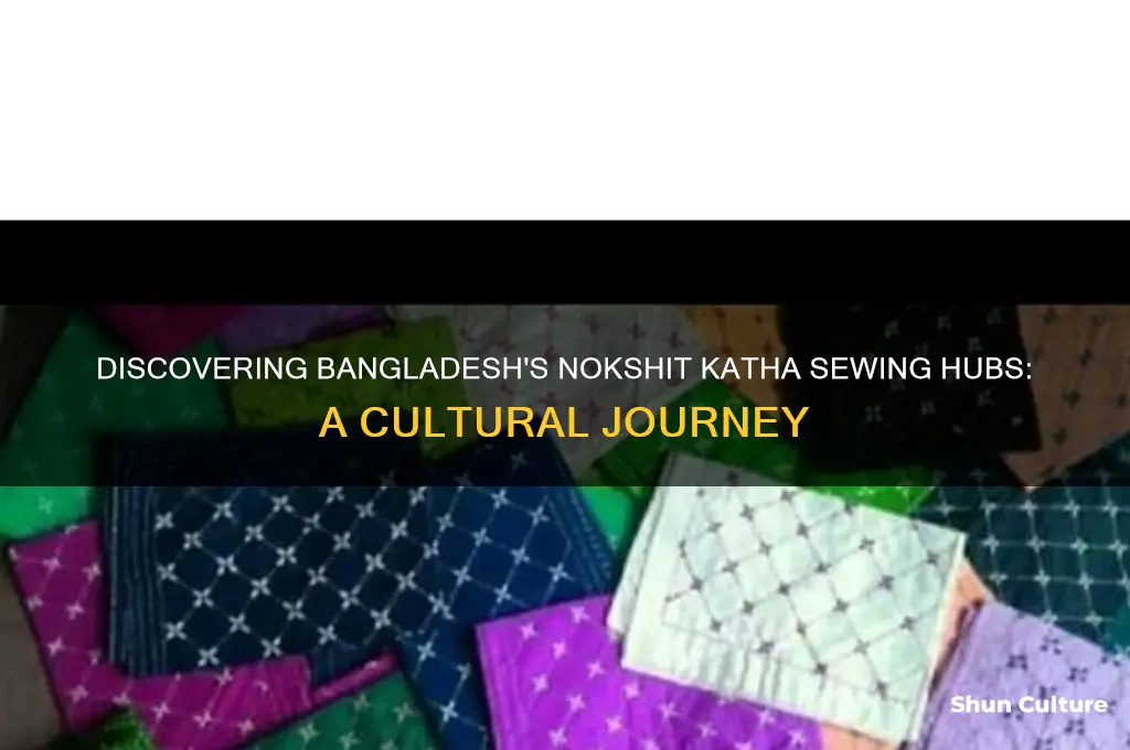 where in bangladesh to they sew nokshit katha
