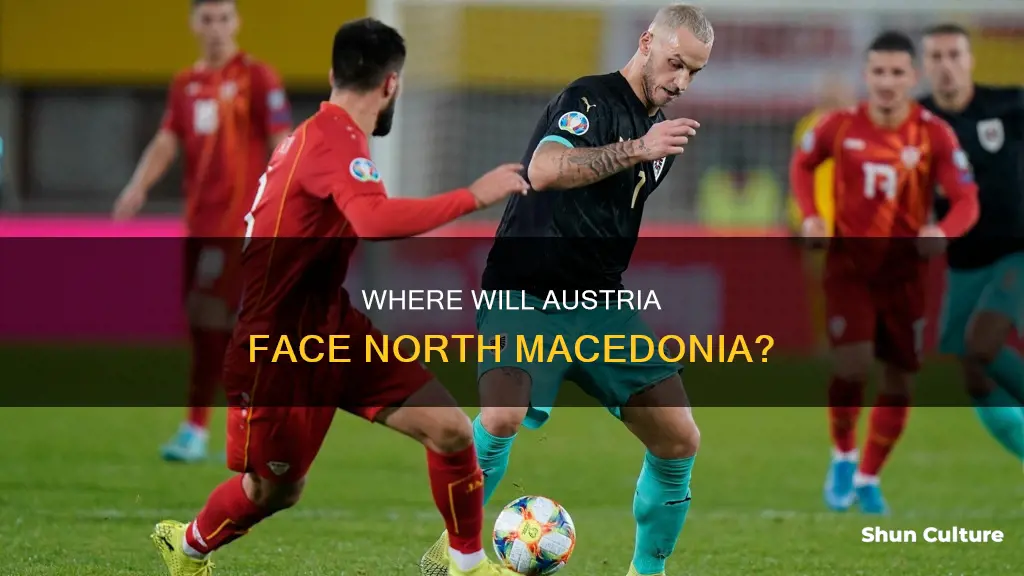 where is austria vs north macedonia being played