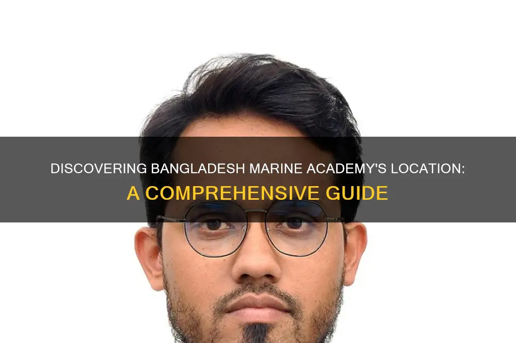 where is bangladesh marine academy