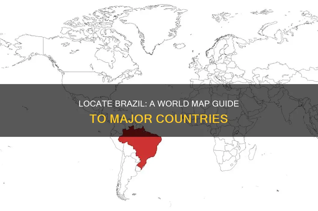where is brazil on a world map showing major countries