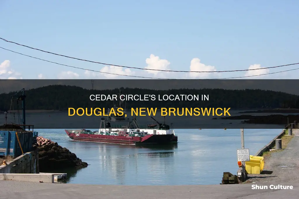 where is cedar circle in douglas new brunswick