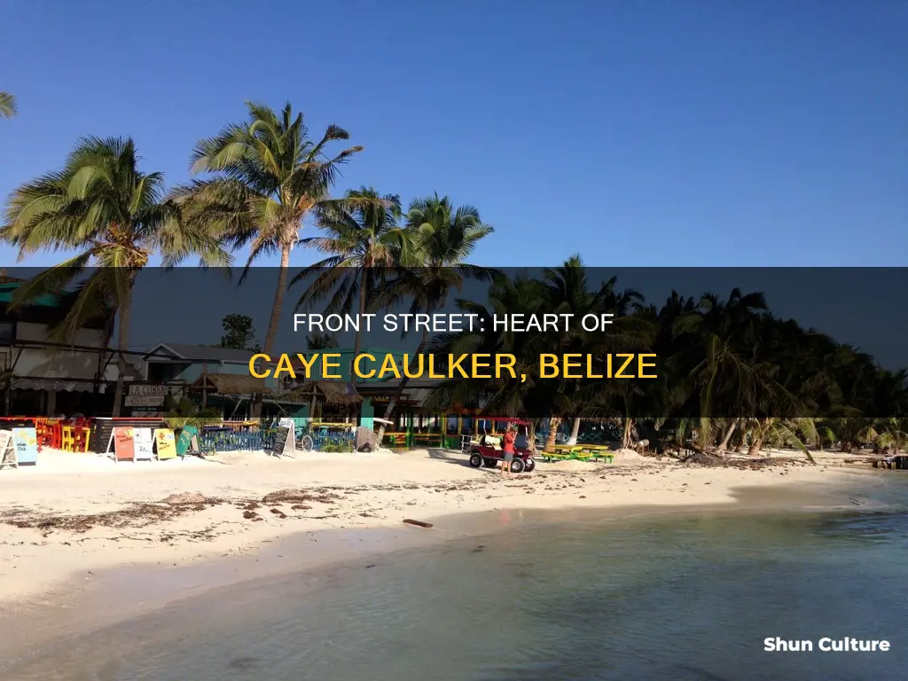 where is front street caye caulker belize