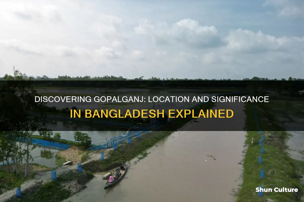 where is gopalganj in bangladesh