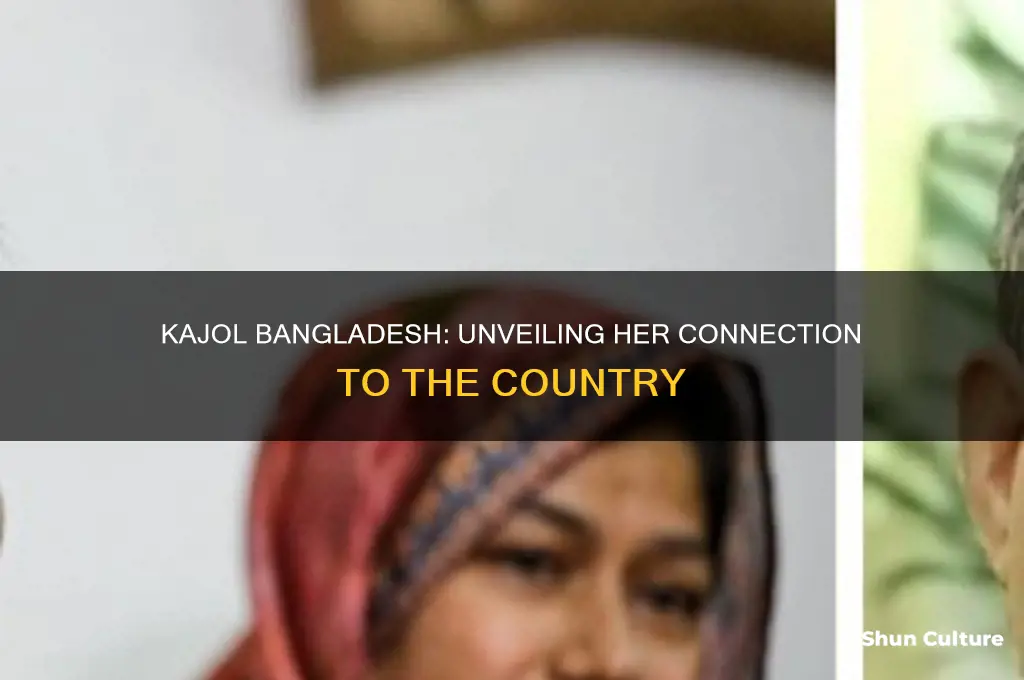 where is kajol bangladesh