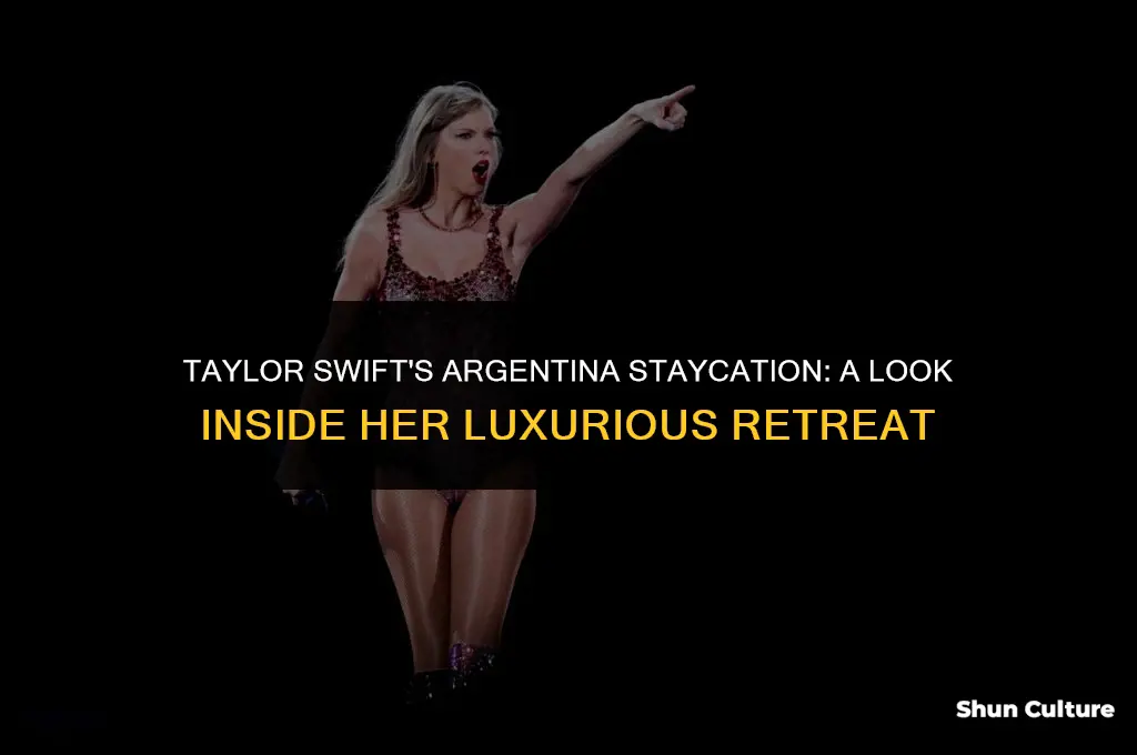 where is taylor swift staying in argentina
