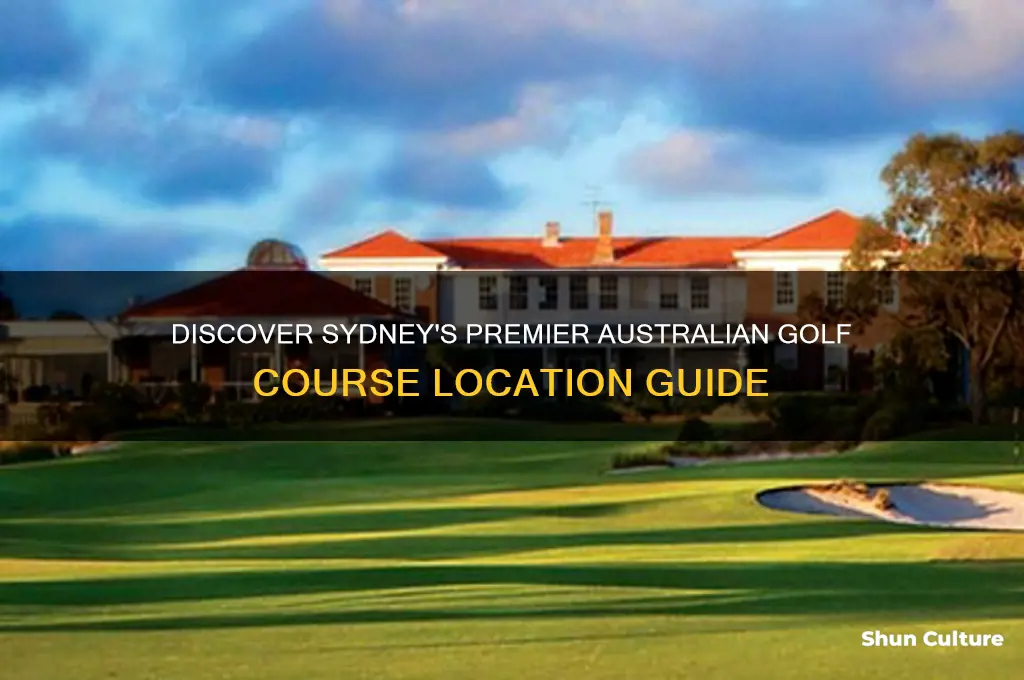 where is the australian golf course in sydney