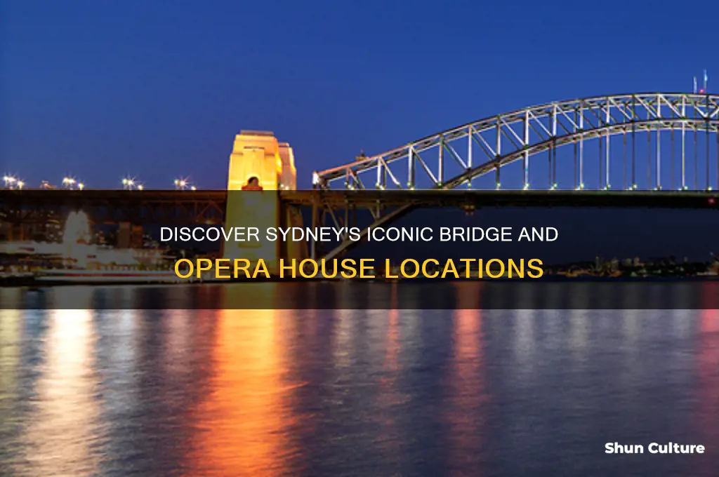 where is the bridege and opera house in sydney australia