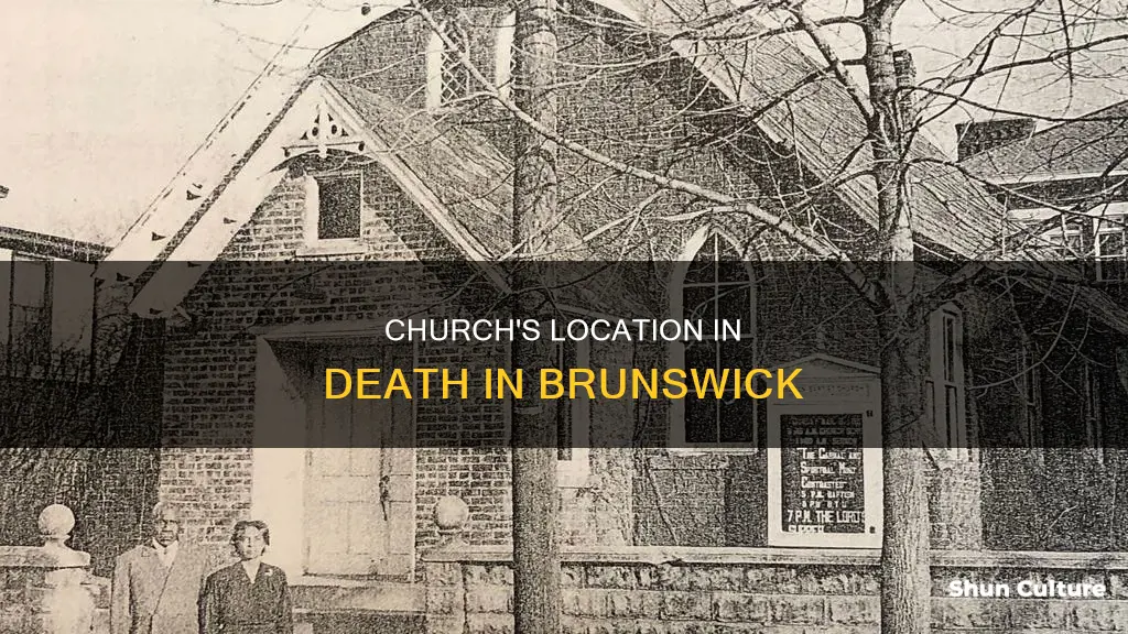 where is the church in death in brunswick