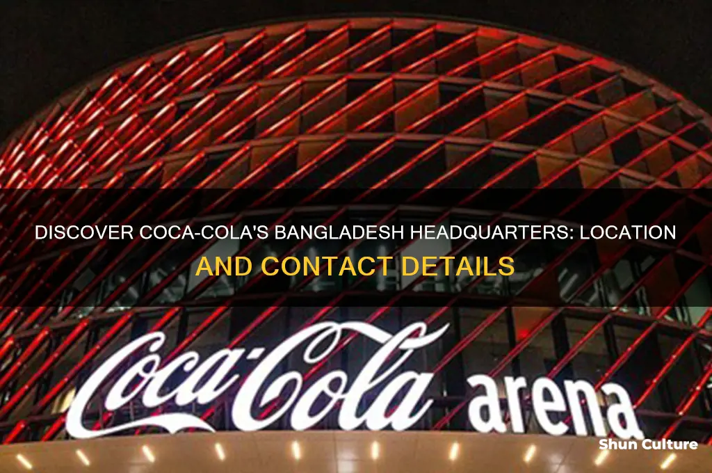 where is the coca cola head office in bangladesh