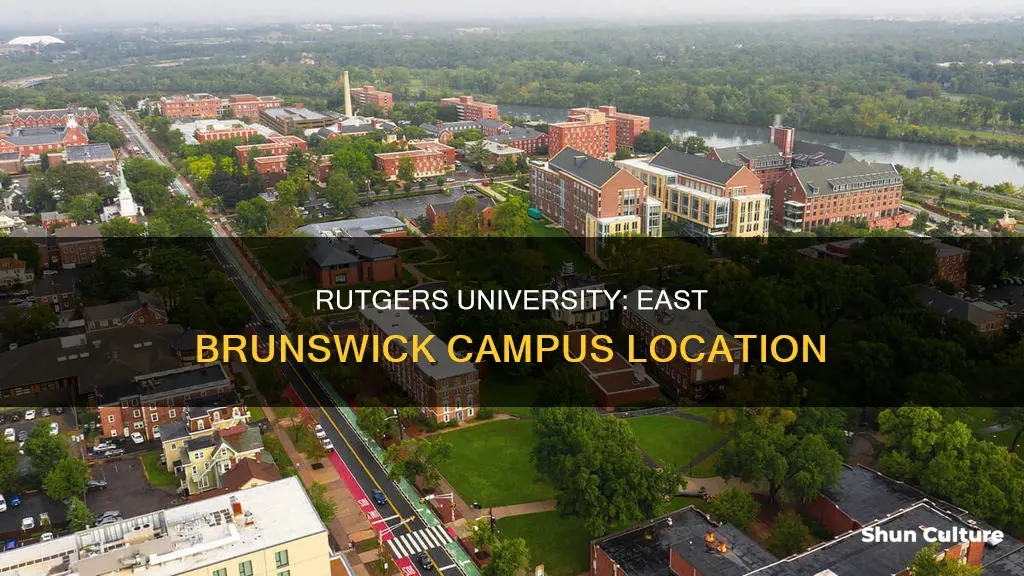 where is the rutgers university east brunswick campus