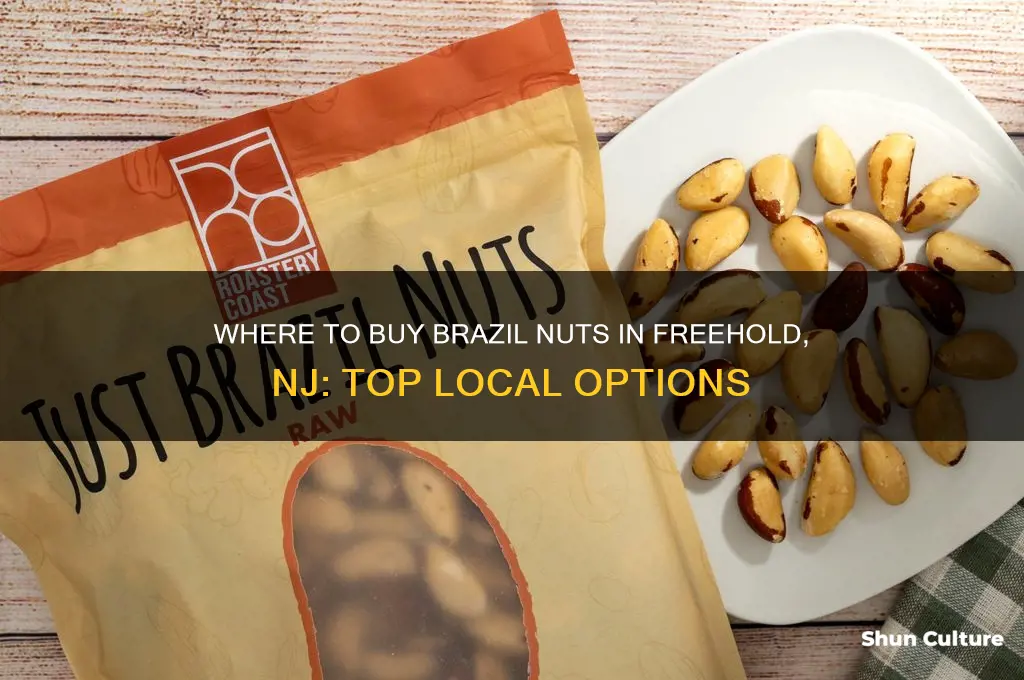 where to but brazil nuts in freehold nhj