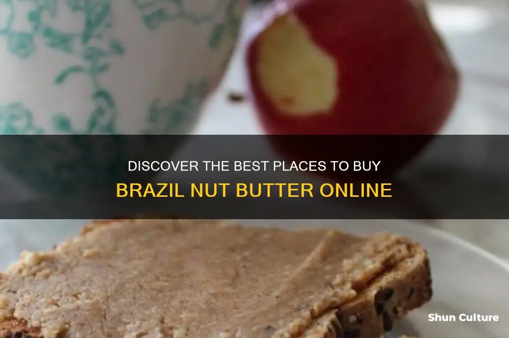 where to buy brazil nut butter