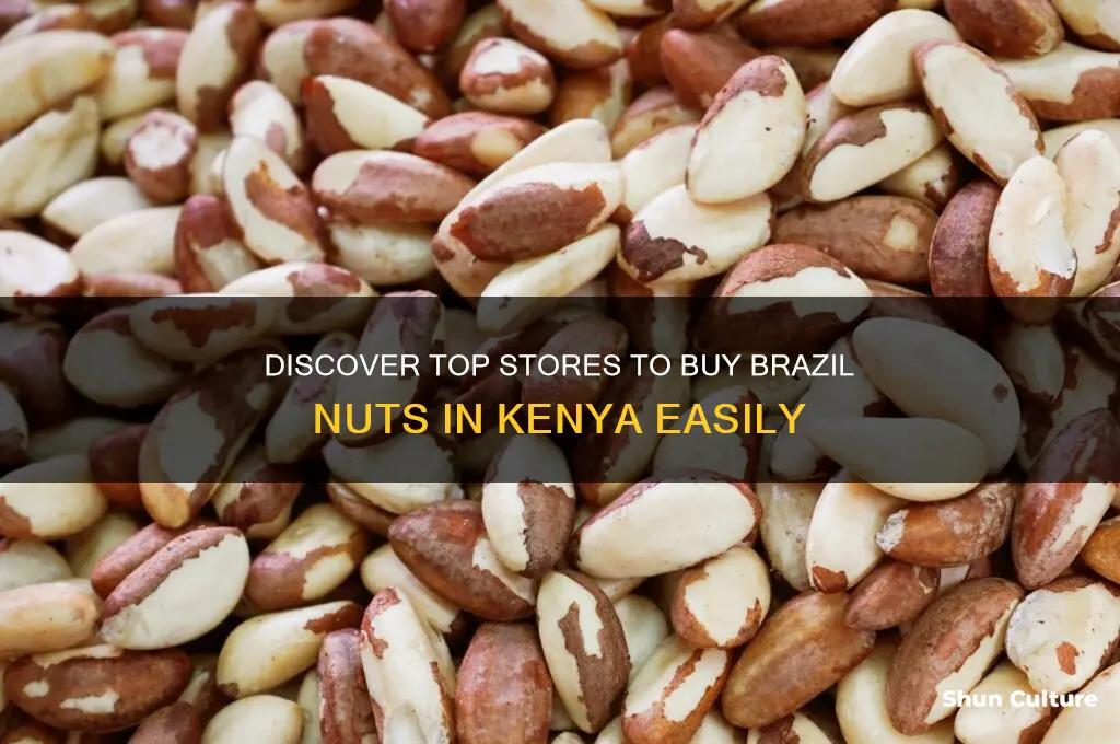 where to buy brazil nuts in kenya