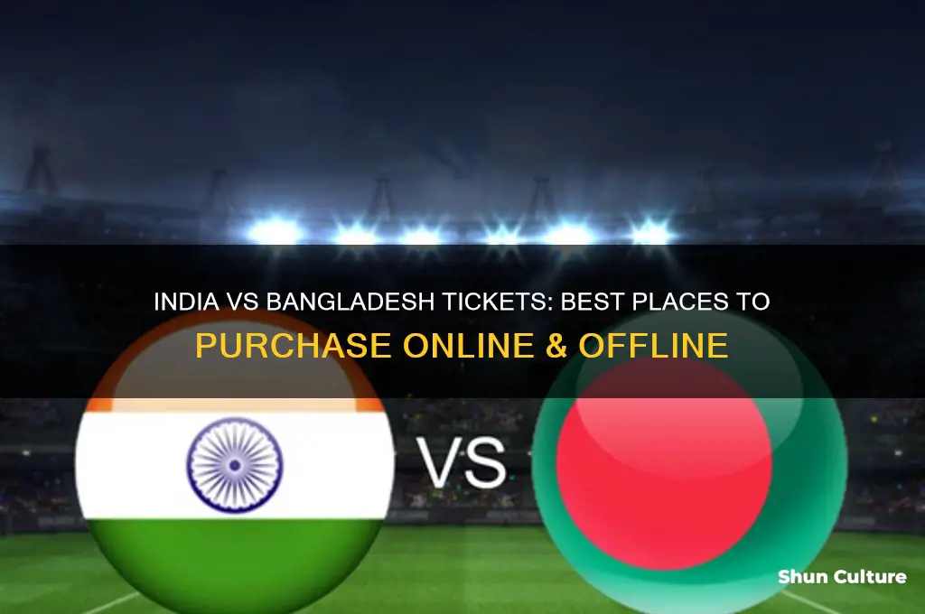 where to buy india vs bangladesh tickets