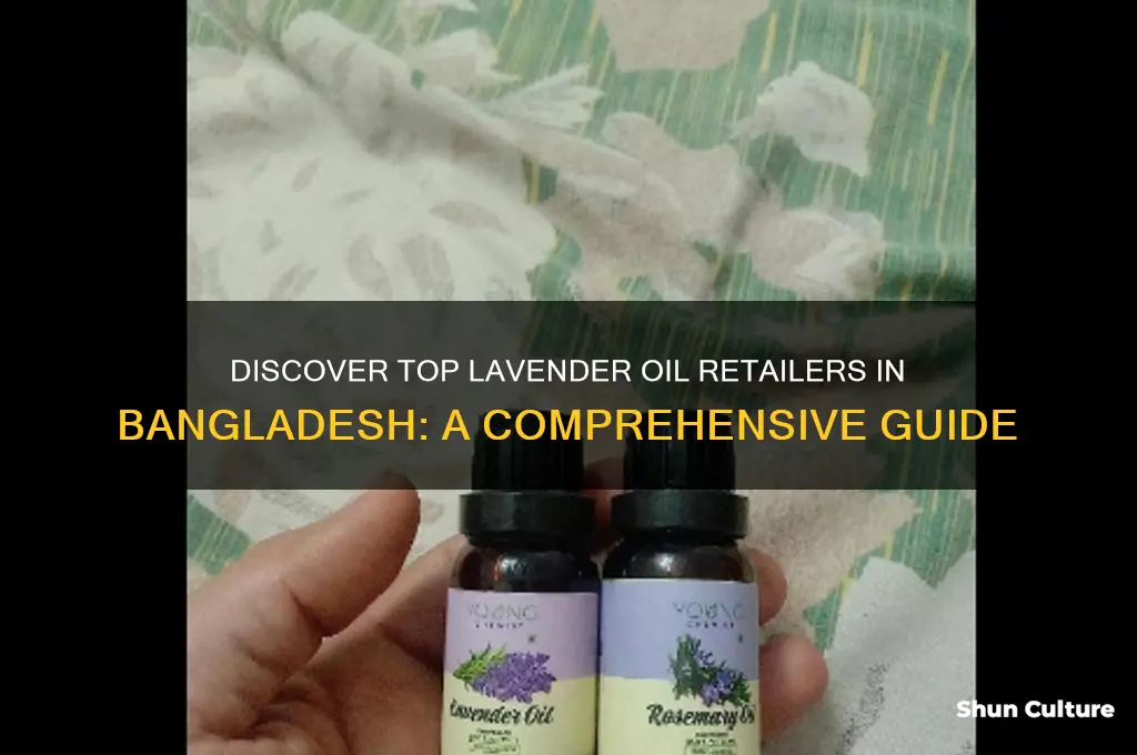 where to buy lavender oil in bangladesh
