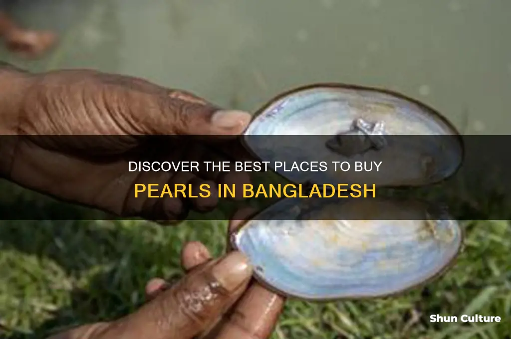 where to buy pearls in bangladesh