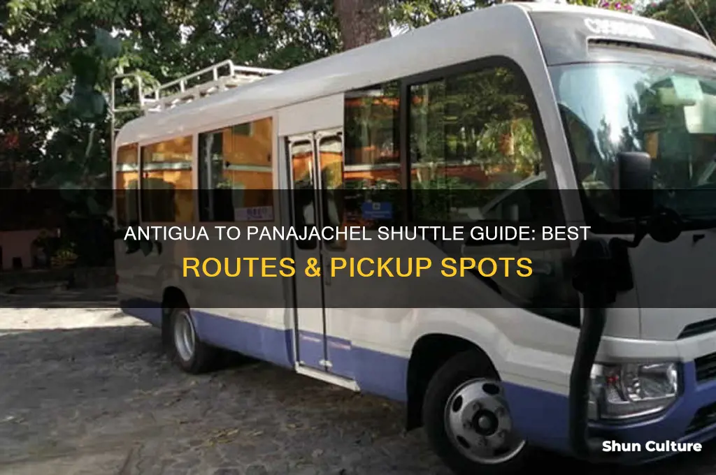 where to catch a shuttle from antigua to panachal