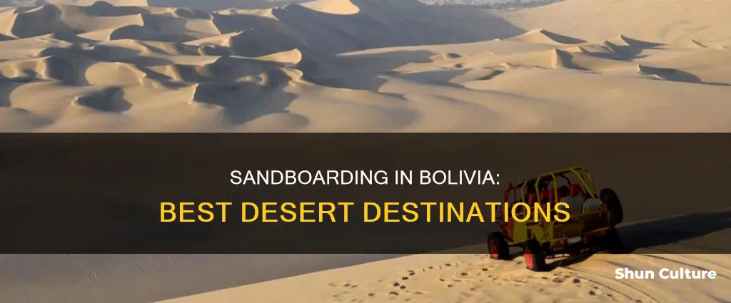 where to do a sandboarding in bolivia