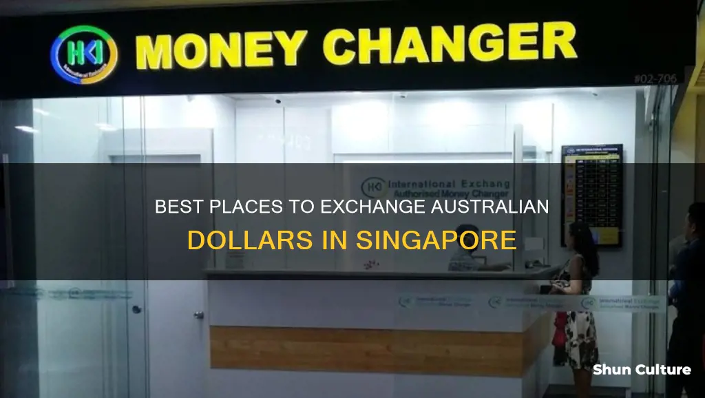 where to exchange australian dollars in singapore