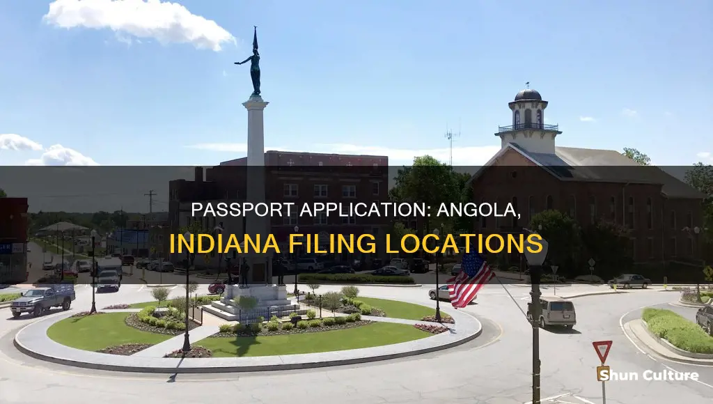 where to file a passport in angola indiana