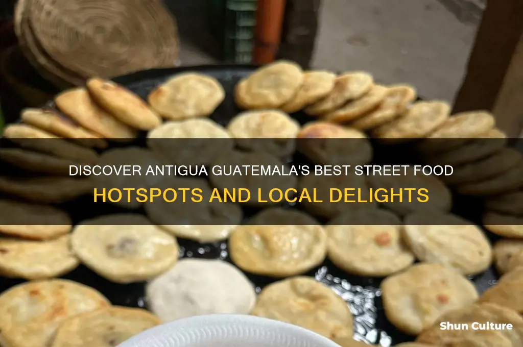 where to find street food antigua guatemala