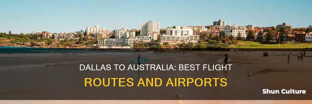 where to fly into australia from dallas
