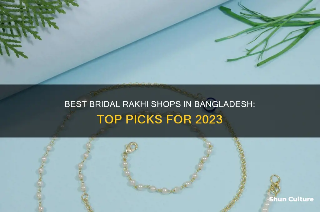 where to get bridal rakhi in bangladesh