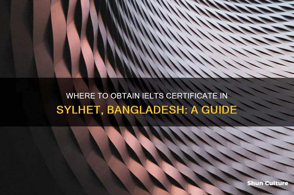 where to get ielts certificatein sylhet bangladesh
