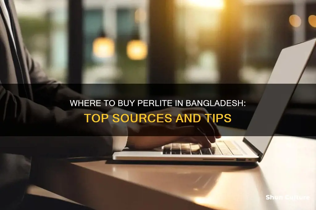 where to get perlite in bangladesh