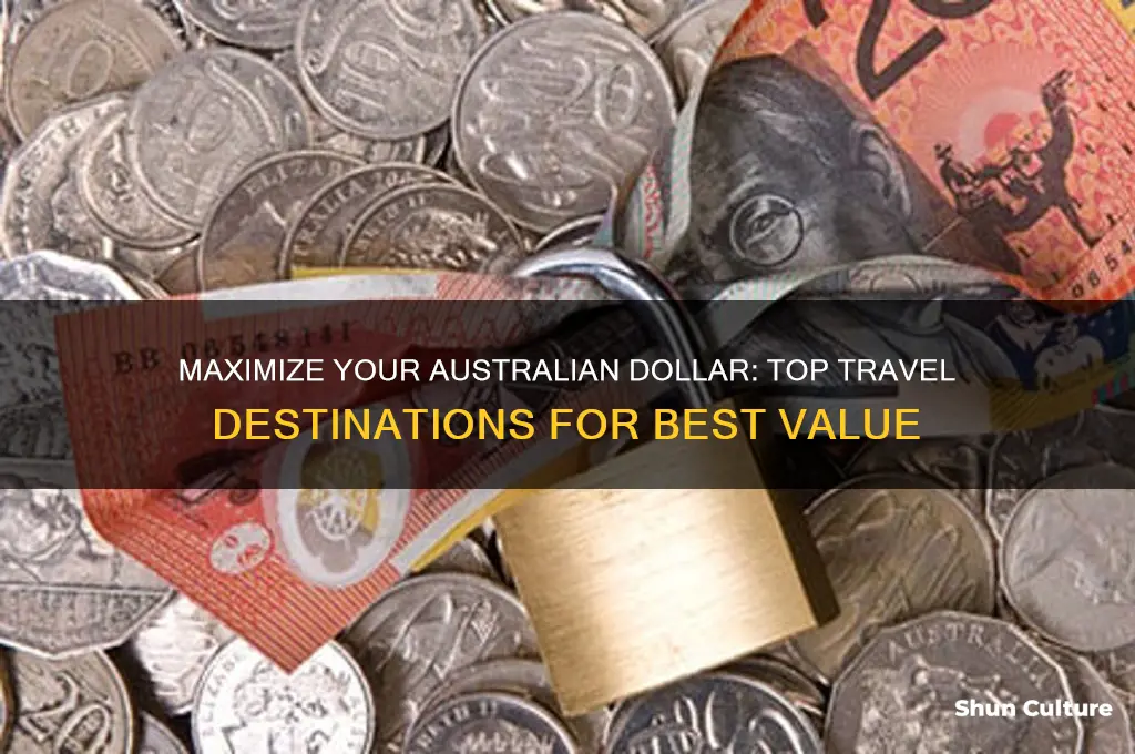 where to go for best value for australian dollar