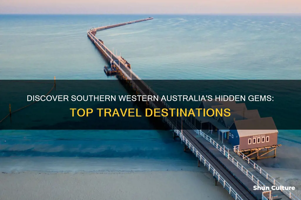 where to go in southern western australia