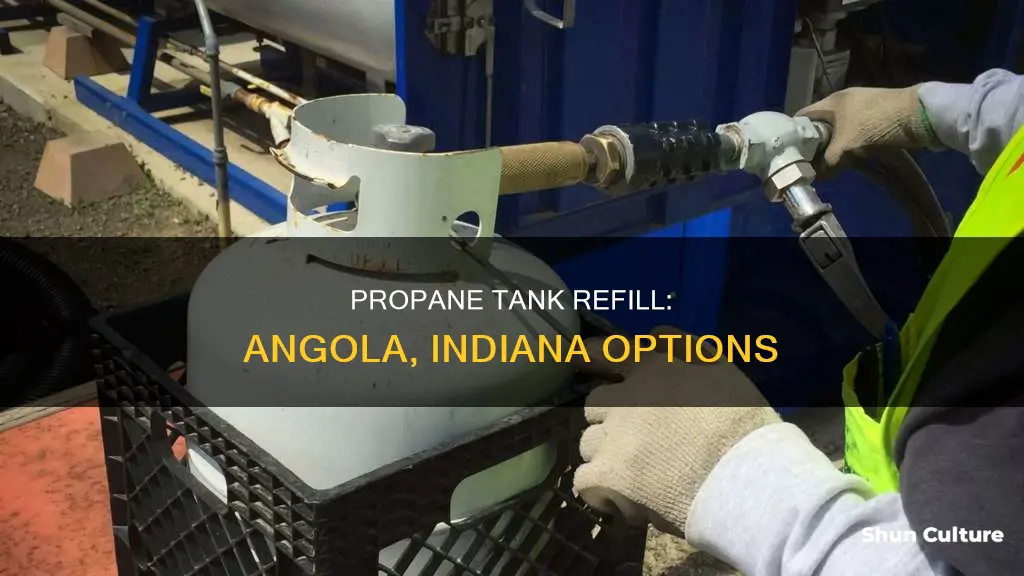 where to have propane tank filled in angola indiana