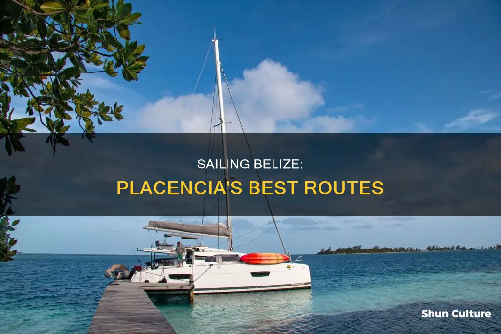 where to sail from placencia belize