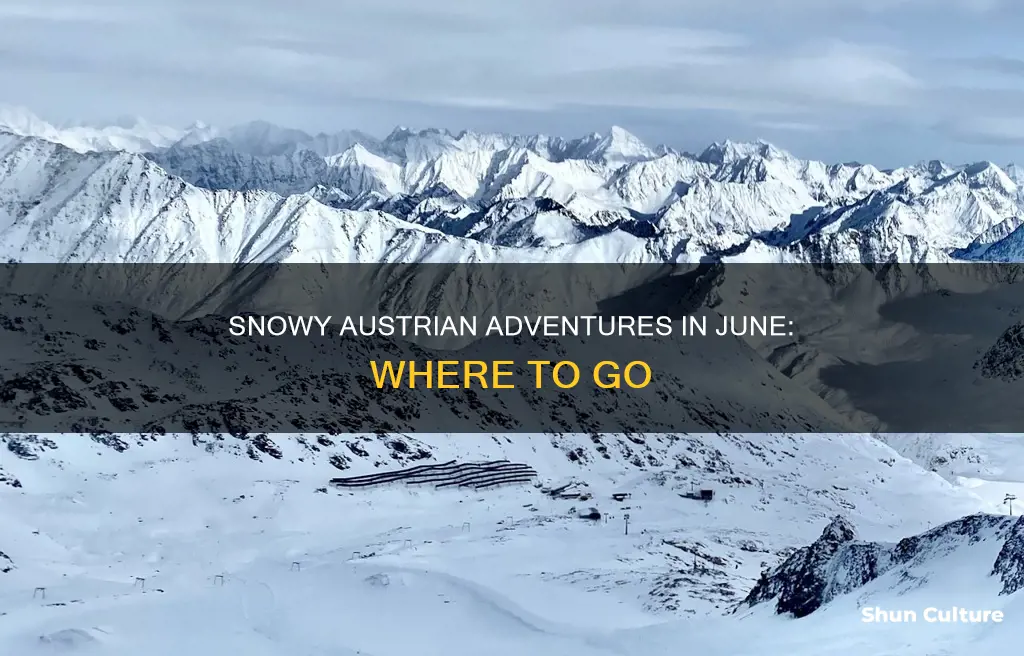 where to see snow in austria in june
