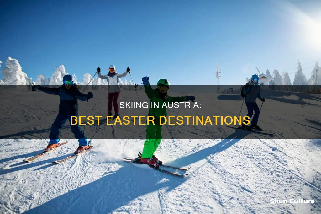 where to ski at easter in austria