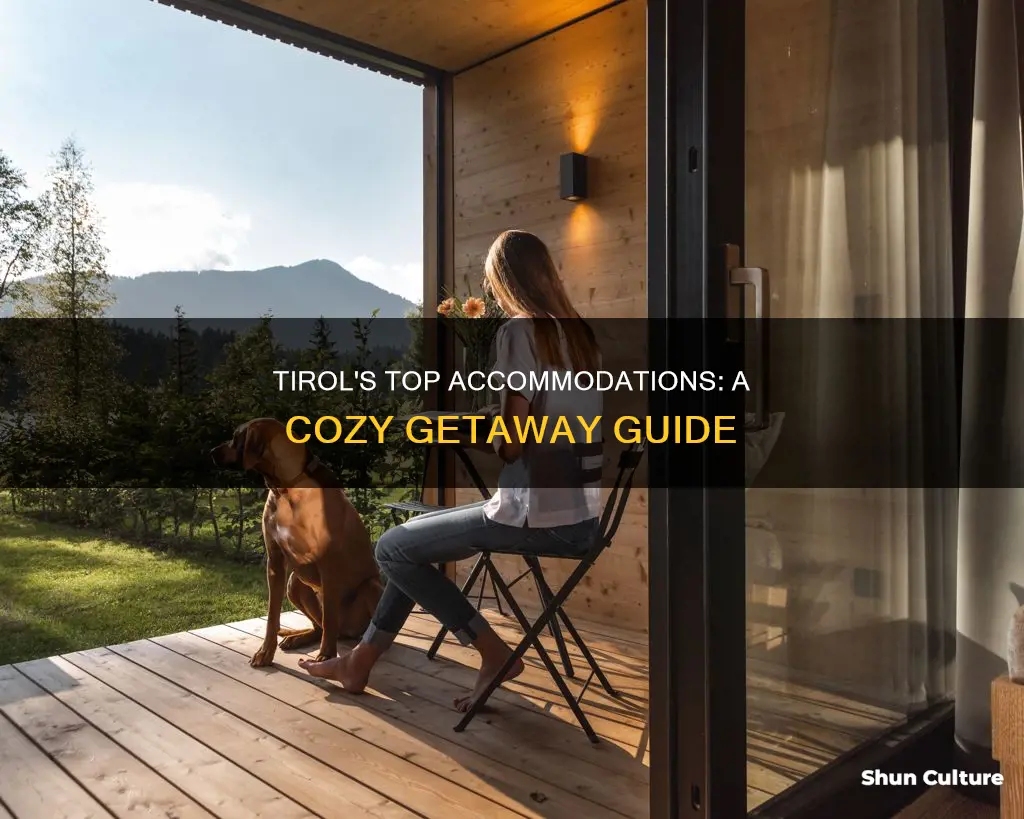 Tirol's Top Accommodations: A Cozy Getaway Guide | ShunCulture