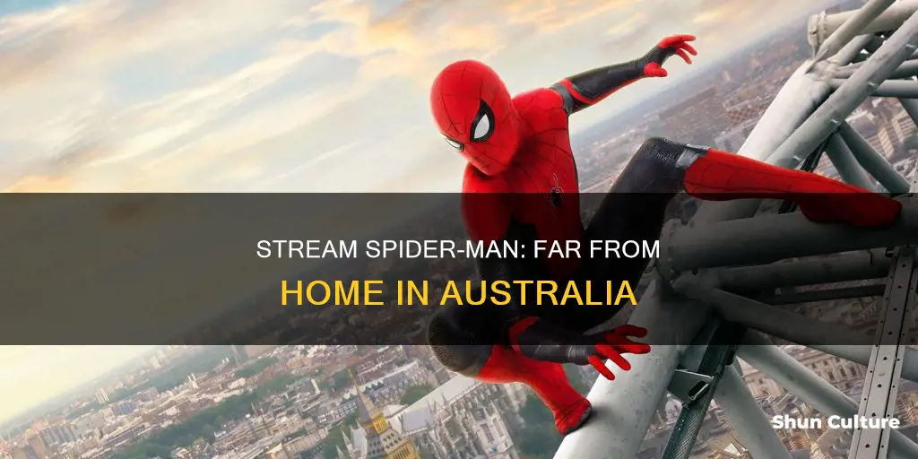 where to stream spider man far from home australia