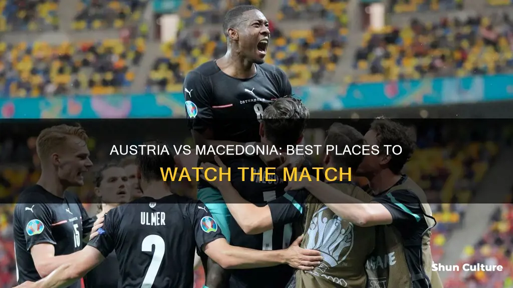 where to watch austria vs macedonia