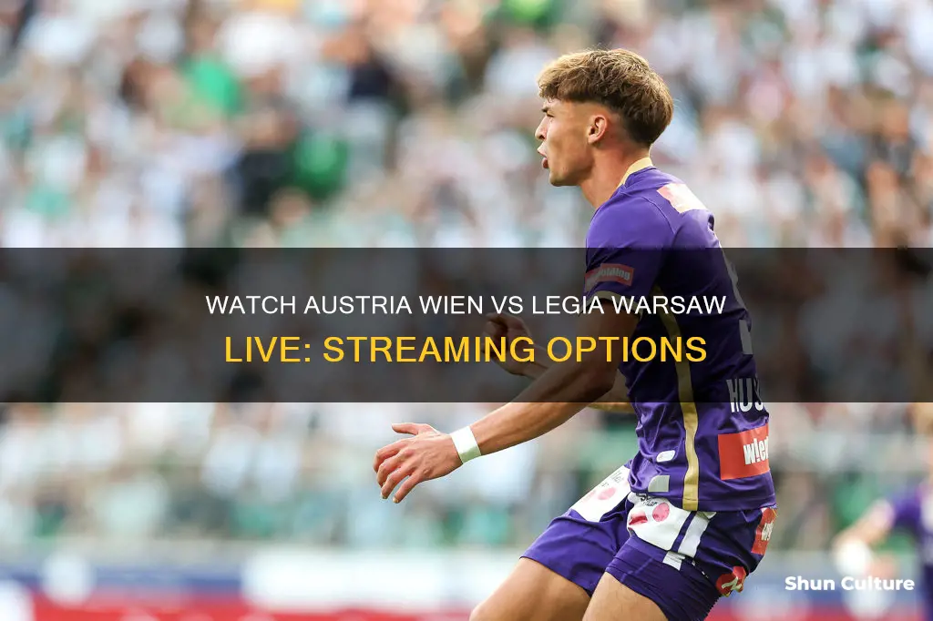 where to watch austria wien vs legia warsaw