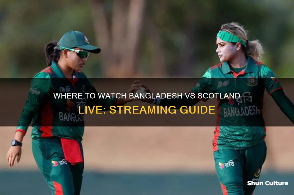 where to watch bangladesh vs scotland