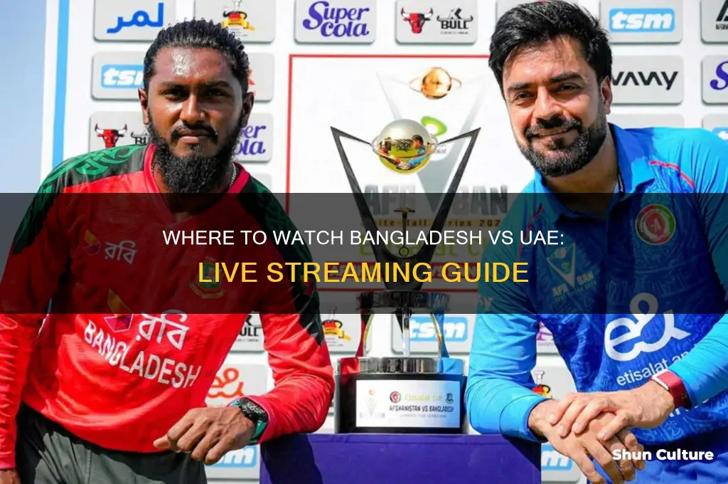 where to watch bangladesh vs uae