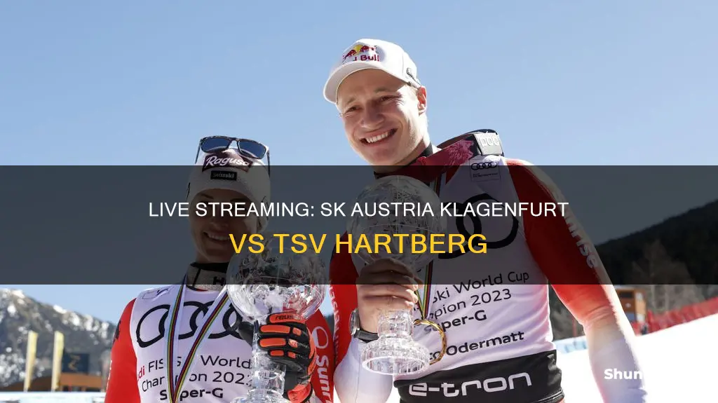 where to watch sk austria klagenfurt vs tsv hartberg